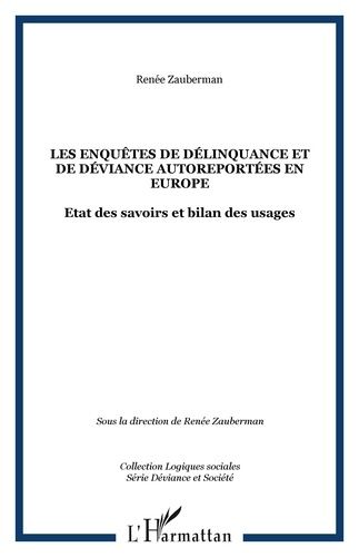 Emprunter Les enquêtes de délinquance et de déviance autoreportées en Europe. Etat des savoirs et bilan des us livre