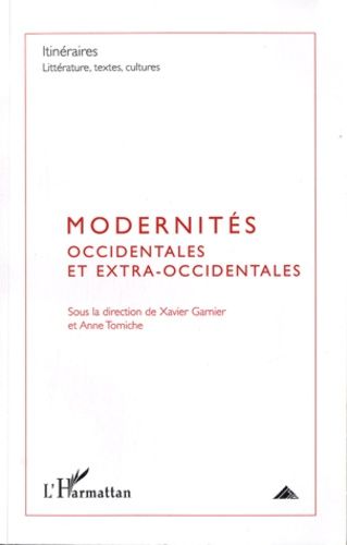 Emprunter Itinéraires, littérature, textes, cultures N° 3, 2009 : Modernités occidentales et extra-occidentale livre