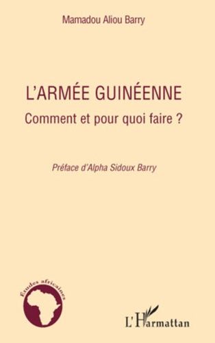 Emprunter L'armée guinéenne. Comment et pour quoi faire ? livre