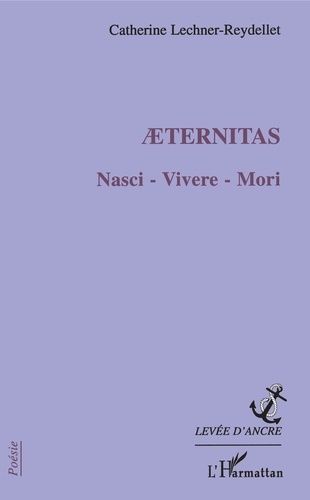 Emprunter Aeternitas. Nasci - Vivere - Mori livre