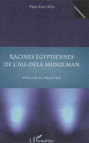 Emprunter Racines égyptiennes de l'au-delà musulman livre