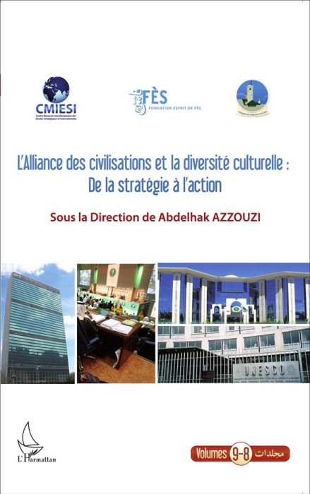 Emprunter L'alliance des civilisations et la diversité culturelle: De la stratégie à l'action livre