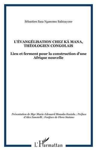 Emprunter L'évangélisation chez Kä Mana, théologien congolais. Lieu et ferment pour la construction d'une Afri livre