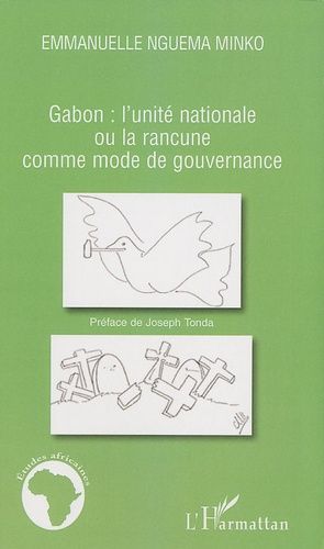 Emprunter Gabon : l'unité nationale ou la rancune comme mode de gouvernance livre