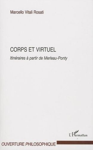 Emprunter Corps et virtuel. Itinéraires à partir de Merleau-Ponty livre