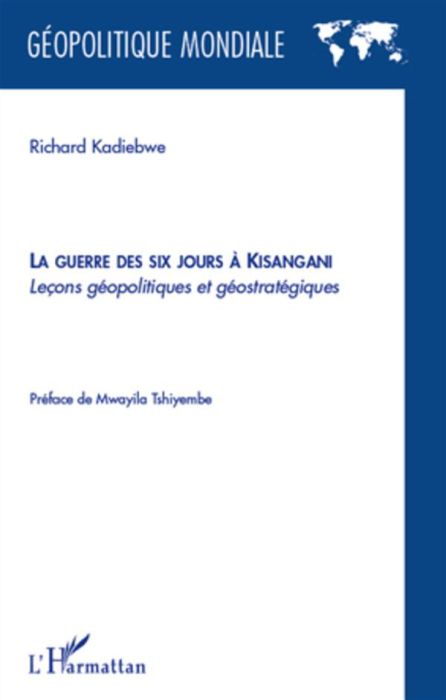 Emprunter La guerre des six jours à Kisangani. Leçons géopolitiques et géostratégiques livre