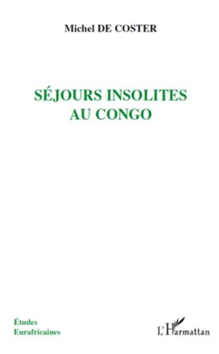 Emprunter Séjours insolites au Congo livre