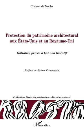 Emprunter Protection du patrimoine architectural aux Etats-Unis et au Royaume-Uni. Initiative privée à but non livre