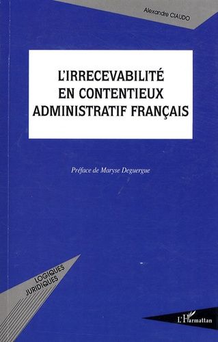 Emprunter L'irrecevabilité en contentieux administratif français livre