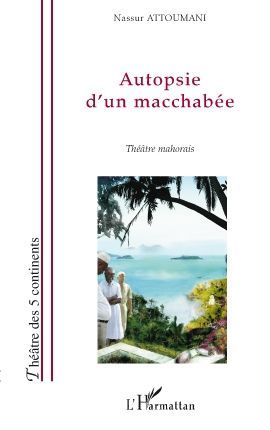 Emprunter Autopsie d'un macchabée. Théâtre mahorais livre