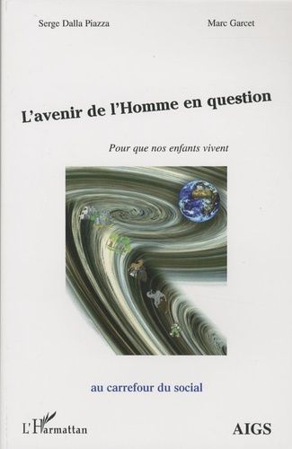 Emprunter L'avenir de l'Homme en question. Pour que nos enfants vivent livre