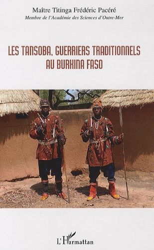 Emprunter Les Tansoba, guerriers traditionnels au Burkina Faso livre