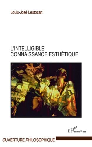 Emprunter L'intelligible connaissance esthétique livre