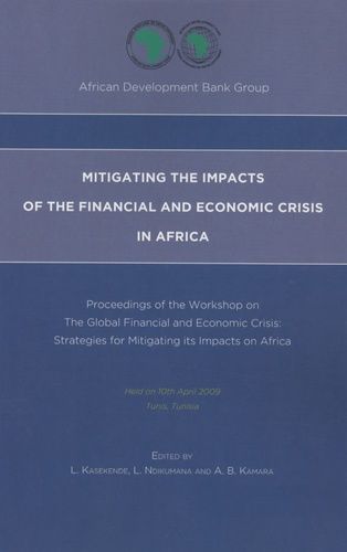 Emprunter Mitigating the impacts of the financial and economic crisis in Africa. Proceedings of the Workshop o livre