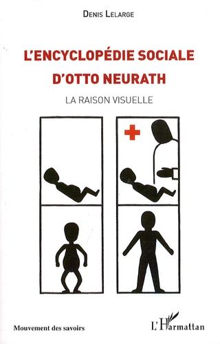 Emprunter L'Encyclopedie sociale d'Otto Neurath. La raison visuelle livre