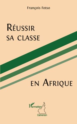 Emprunter Réussir sa classe en Afrique livre