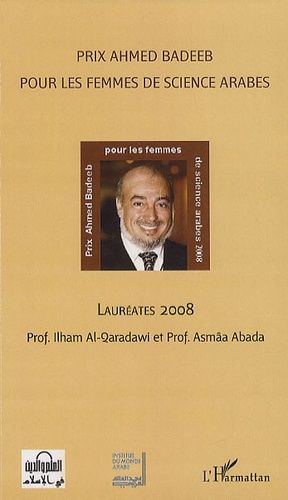 Emprunter PRIX AHMED BADEEB POUR LES FEMMES DE SCIENCE ARABES LAUREATES 2008 livre