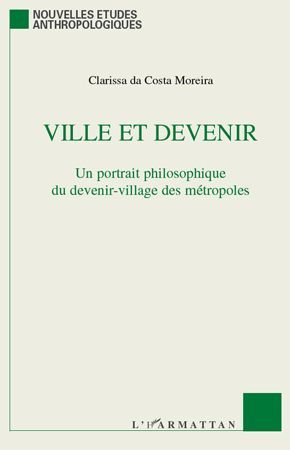 Emprunter Ville et devenir. Un portrait philosophique du devenir-village des métropoles livre