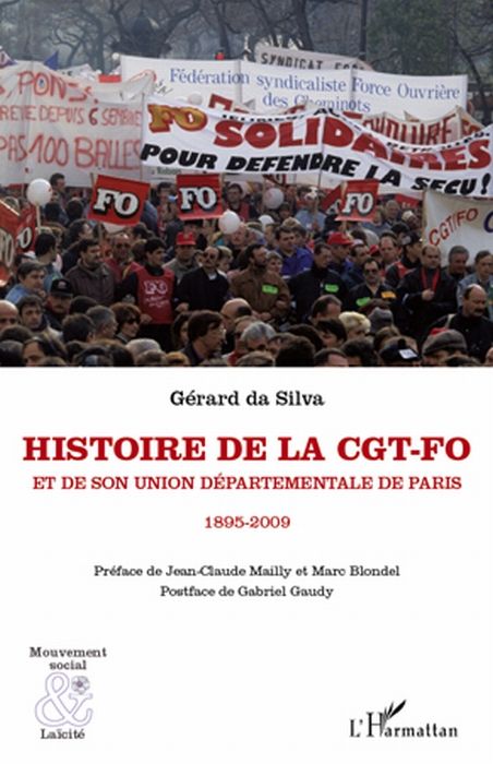 Emprunter Histoire de la CGT-FO et de son Union Départementale de Paris. 1895-2009 livre