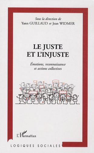 Emprunter Le juste et l'injuste. Emotions, reconnaissance et actions collectives livre