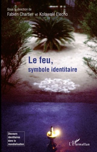 Emprunter Le feu, symbole identitaire livre