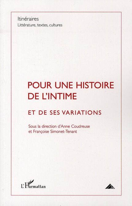 Emprunter Itinéraires, littérature, textes, cultures N° 4, Décembre 2009 : Pour une histoire de l'intime et de livre