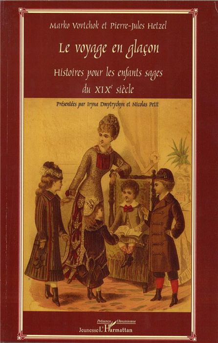 Emprunter Le voyage en glaçon. Histoires pour les enfants sages du XIXe siècle livre