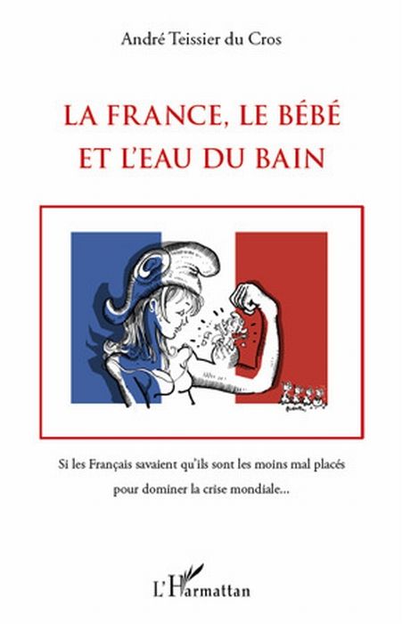 Emprunter La France, le Bébé et l'Eau du bain livre