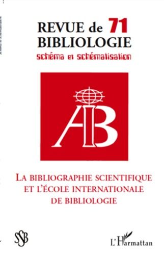 Emprunter Revue de bibliologie N° 71 : La bibliographie scientifique et l'école internationale de bibliologie livre