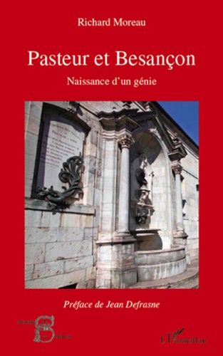 Emprunter Pasteur et Besançon. Naissance d'un génie livre