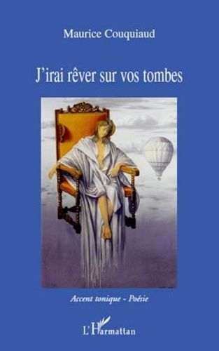 Emprunter J'irai rêver sur vos tombes livre