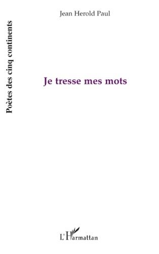 Emprunter Je tresse mes mots livre