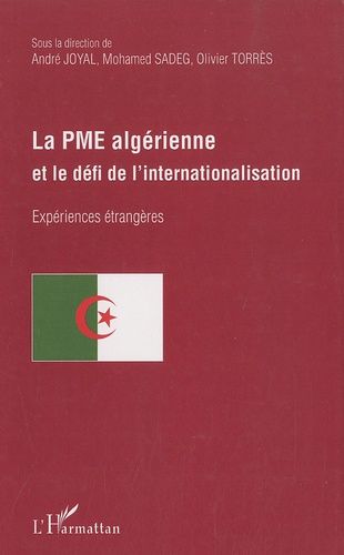 Emprunter La PME algérienne et le défi de l'internationalisation livre