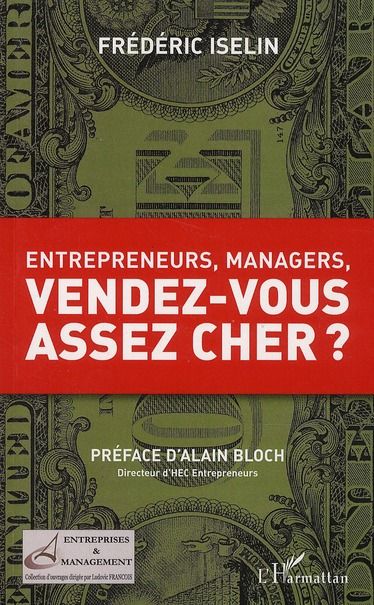 Emprunter Entrepreneurs, managers, vendez-vous assez cher ? livre