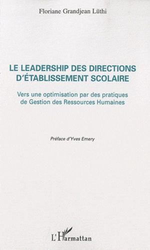 Emprunter Le leadership des directions d'établissement scolaire. Vers une optimisation par des pratiques de Ge livre