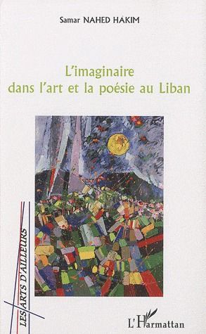 Emprunter L'imaginaire dans l'art et la poésie au Liban livre