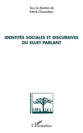 Emprunter Identités sociales et discursives du sujet parlant livre