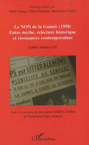 Emprunter Le NON de la Guinée (1958), Entre mythe,relecture historique et résonances contemporaines livre