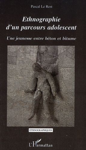 Emprunter Ethnographie d'un parcours adolescent. Une jeunesse entre béton et bitume livre