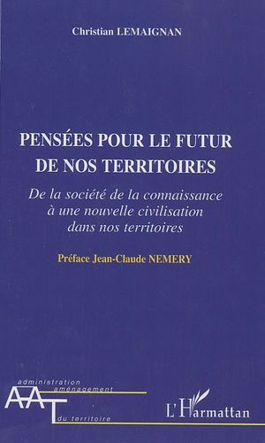 Emprunter Pensées pour le futur de nos territoires. De la société de la connaissance à une nouvelle civilisati livre