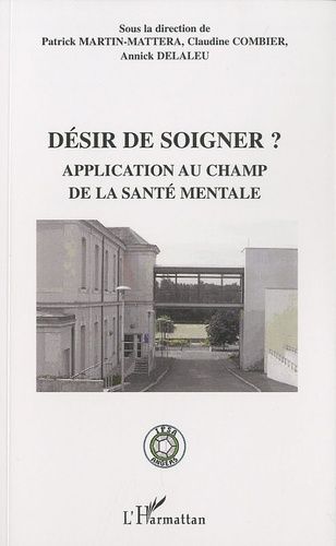 Emprunter Désir de soigner ? Application au champ de la santé mentale livre