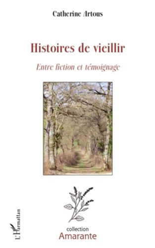 Emprunter Histoires de vieillir. Entre fiction et témoignage livre