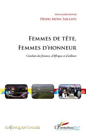 Emprunter Femmes de tête, Femmes d'honneur. Combats des femmes, d'Afrique et d'ailleurs livre