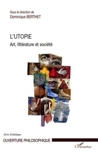 Emprunter L'utopie. Art, littérature et société livre