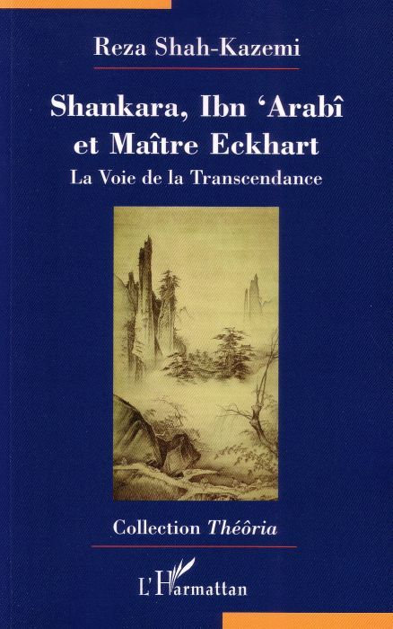 Emprunter Shankara, Ibn 'Arabî et Maître Eckhart. La Voie de la Transcendance livre