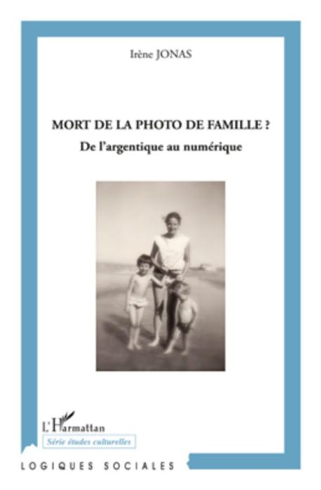 Emprunter Mort de la photo de famille ? De l'argentique au numérique livre