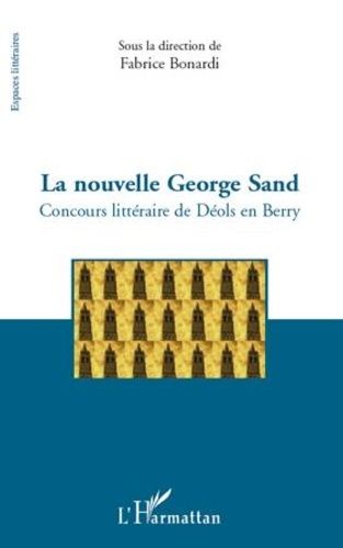 Emprunter La nouvelle George Sand. Concours littéraire de Déols en Berry livre