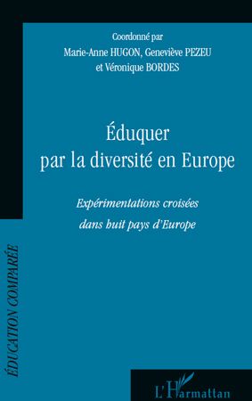 Emprunter Eduquer par la diversité en Europe. Expérimentations croisées dans huit pays d'Europe livre