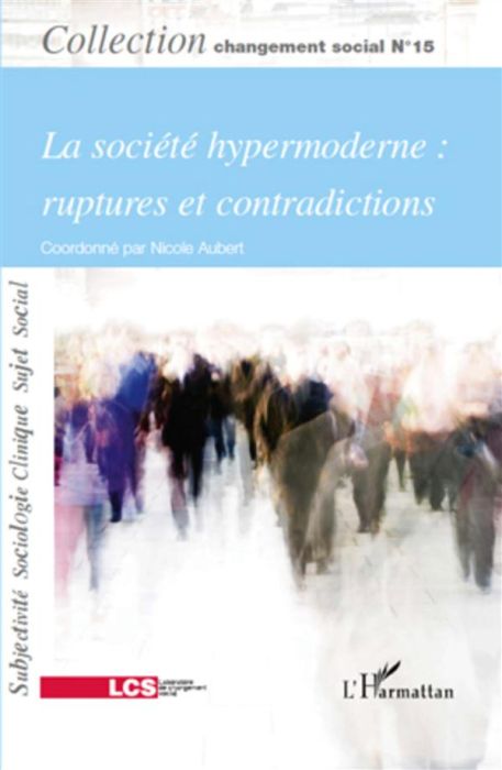 Emprunter La société hypermoderne : Ruptures et contradictions livre