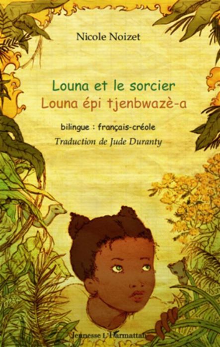 Emprunter Louna et le sorcier. Bilingue français-créole livre